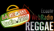 Ecouter Musique Reggae - La Grosse Radio Reggae