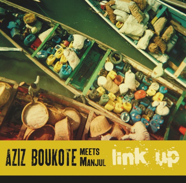 manjul, aziz boukote, link up daba makourejah