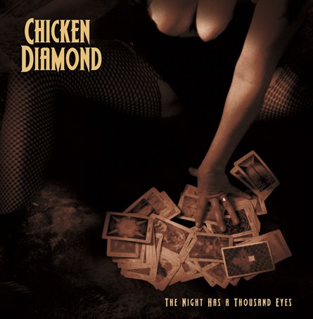 Chicken Diamond, The Night Has A Thousand Eyes