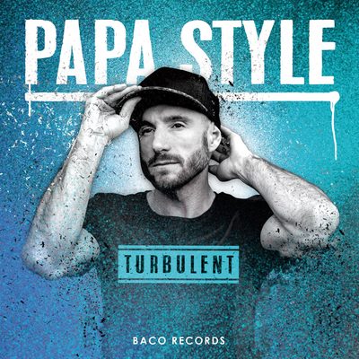 Papa style Album Turbulent