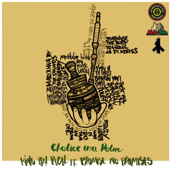 king ital rebel, ganja tune, chalice