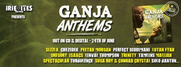ganja anthems, irie ites, chezidek, roots and culture