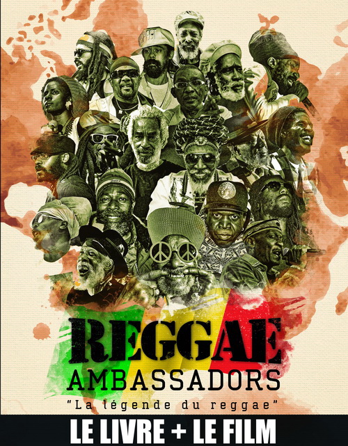 Reggae Ambassadors," La Légende du Reggae". Alexandre Grondeau