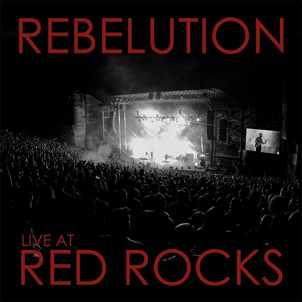Rebelution  - Live At Red Rocks - Front Cover
