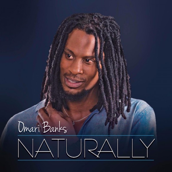 omari banks, naturally, soul