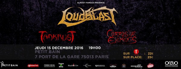 Loudblast, Tankrust, Corrosive Elements, Sublime Dementia, death metal