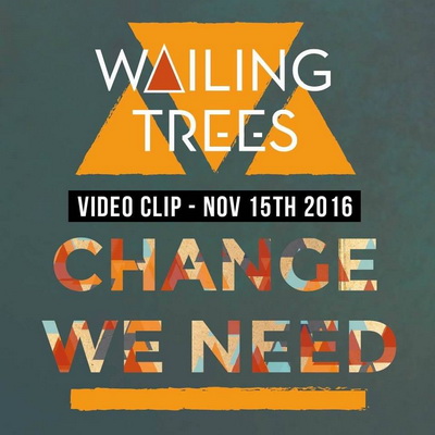 Wailing Trees - Clip Change the Weed