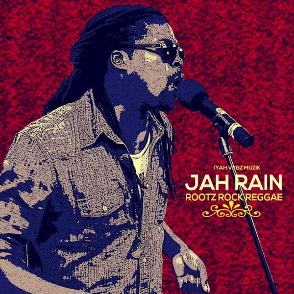 Jah Rain - Rootz Rock Reggae