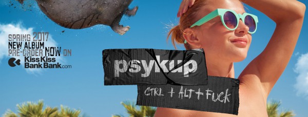Ctrl+Alt+Fuck, clip, nouvel album, kisskissbankbank, psykup