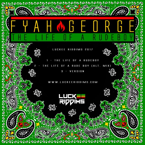 Fyah George - The Life Of A Rudeboy Back