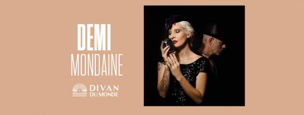 Demi Mondaine - Divan du monde