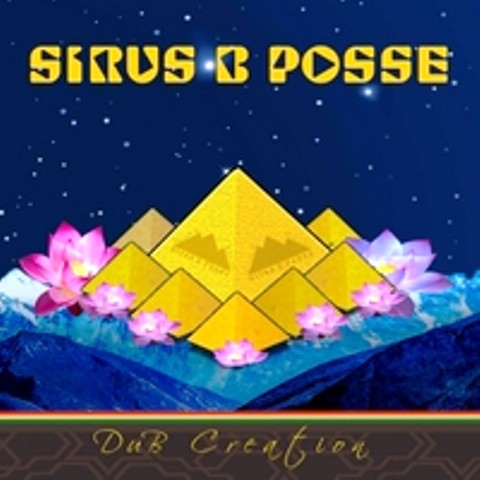 Sirus B Posse - Dub Creation front cover