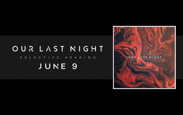 our last night, ep, selective hearing, nouveau