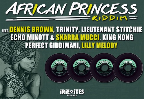 African Princess, irie ites, one riddim 2017, Dennis Brown