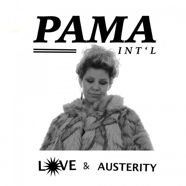 Pama International - Love & Austerity