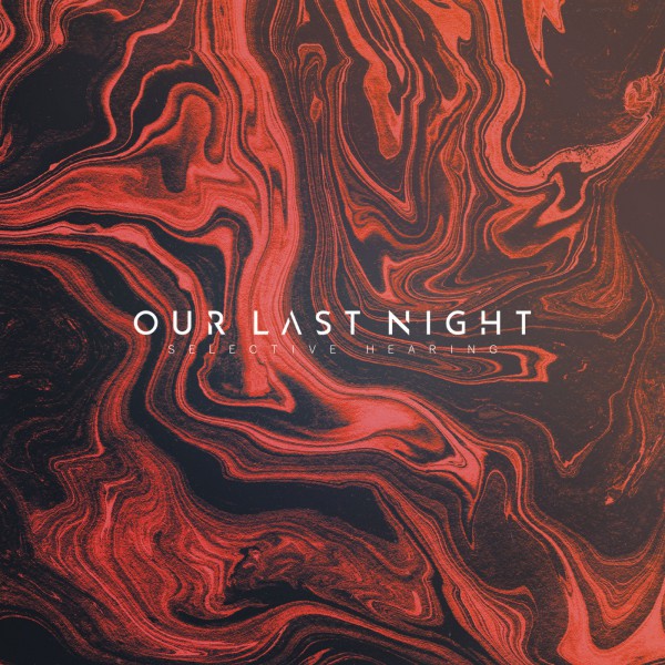 our last night, selective hearing, ep, album, rock