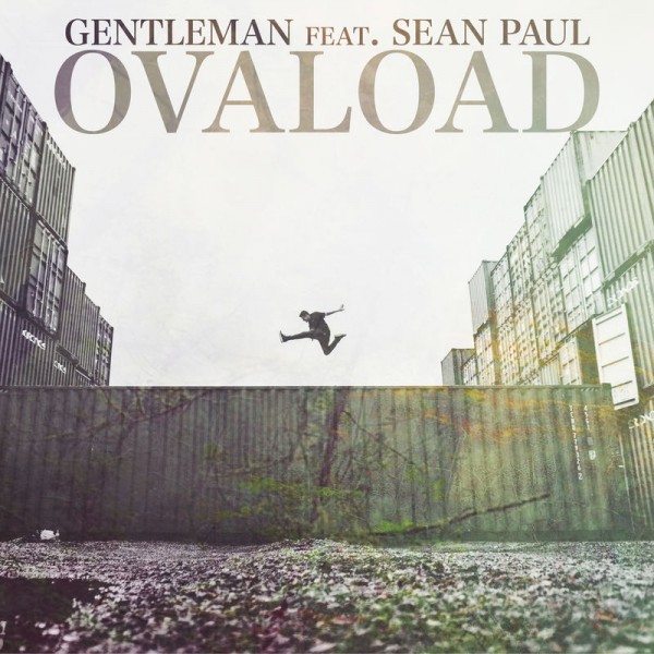 Gentleman feat Sean Paul - Ovaload
