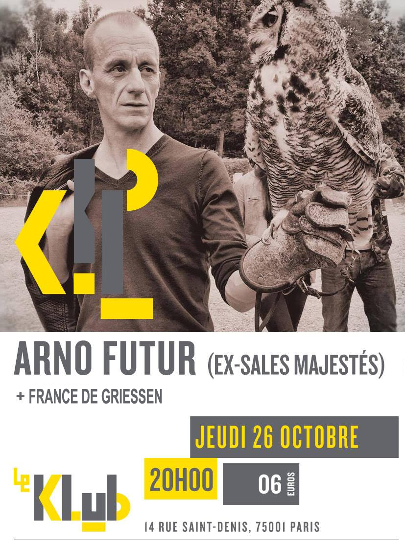 punk, rock français, concert, paris, Arno Futur, France de Griessen, Klub