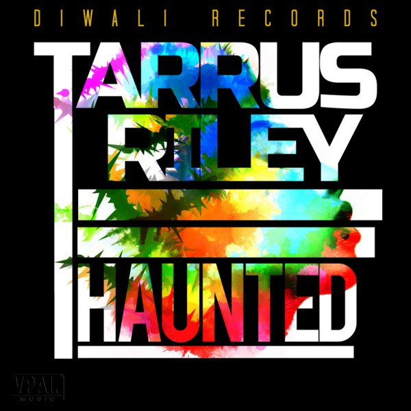 Tarrus Riley - Haunted