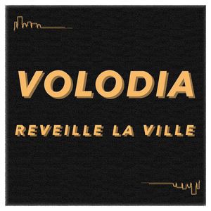 volodia, réveille la ville, tigerz