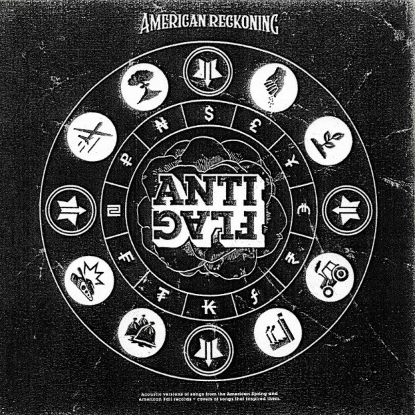anti-flag, american reckoning, punk rock, acoustique, american fall, american spring