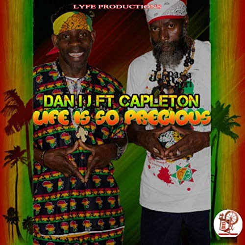 dan ij, capleton, life is so precious