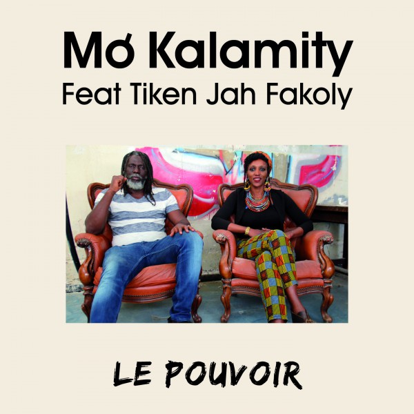 Mo'Kalamity feat. Tiken Jah Fakoly - Le Pouvoir