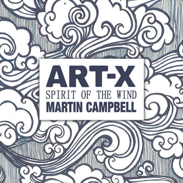 art-x, spirit of the wind, martin campbell