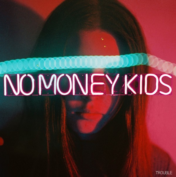 No money kids, chronique, album, trouble, rock