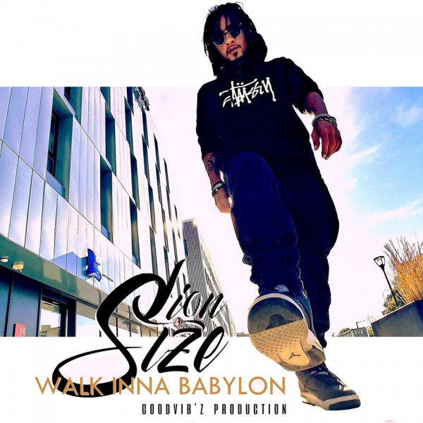 lion size, walk inna babylon, goodvib'z production