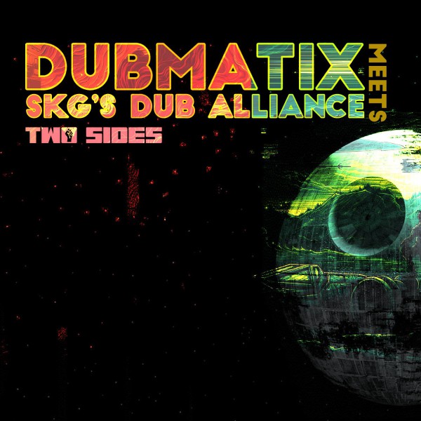 dubmatix, two sides, skg dub alliance