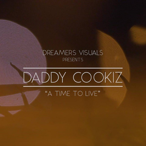 Daddy Cookiz & BRC - A Time To Live