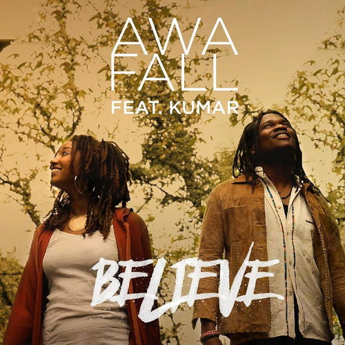 Awa Fall ft Kumar - Believe Single