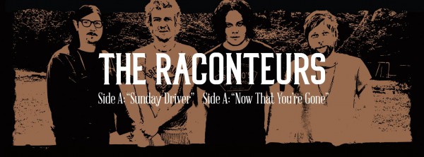 The Raconteurs, Sunday Driver, Now That You’re Gone, nouveauté
