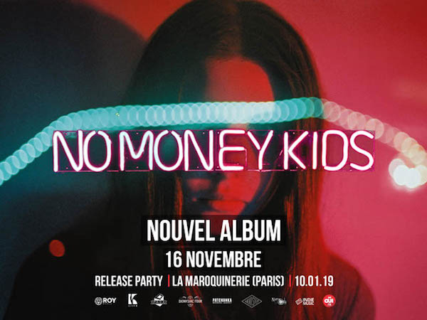 No Money Kids - Release Party Trouble - La Maroquinerie - 10 01 19