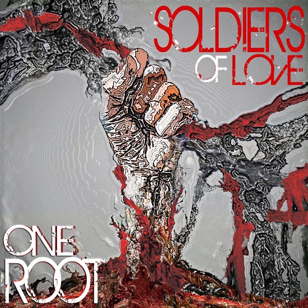 One Root, Cover - Soldiers of Love