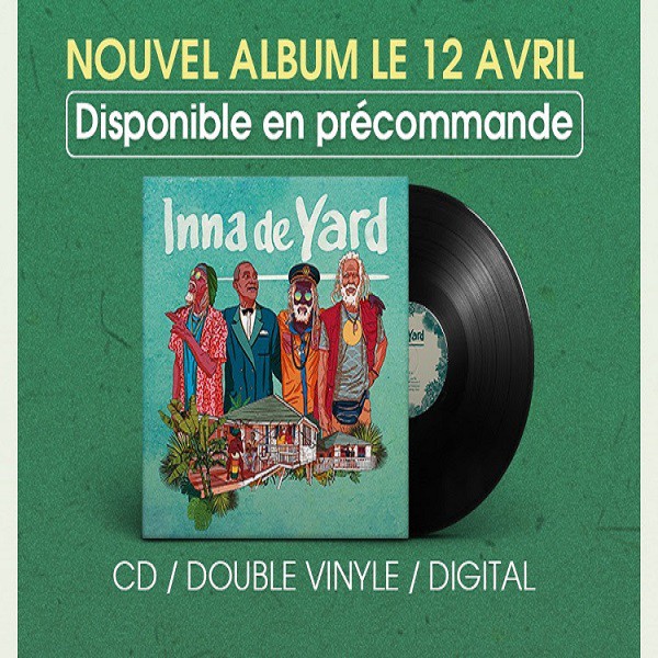 Inna De Yard - Cover nouvel album et concert Olympia, le 15 juin