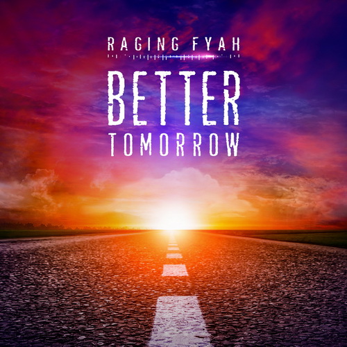 Raging Fyah single Better Tomorrow