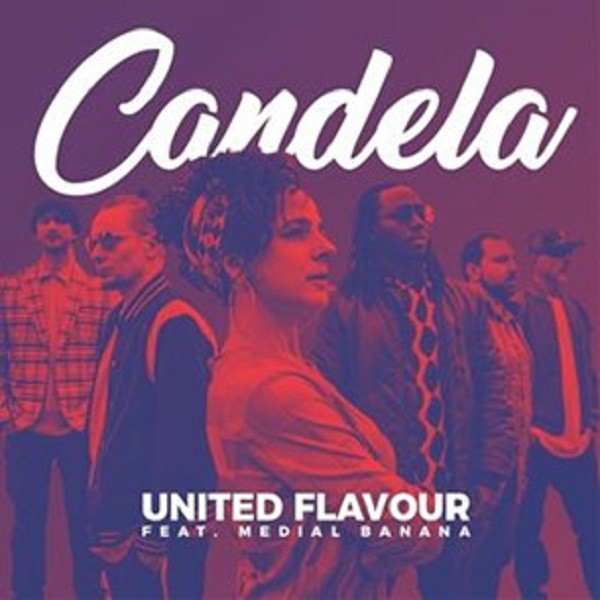 United Flavour feat. Medial Banana - Candela