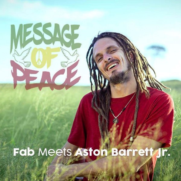 Fab Meets Aston Barrett Jr. - Message Of Peace