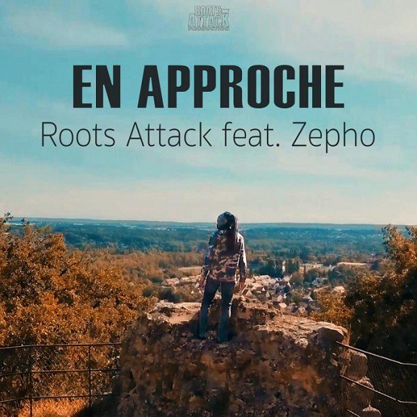 Roots Attack Feat Zepho - Cover En Approche