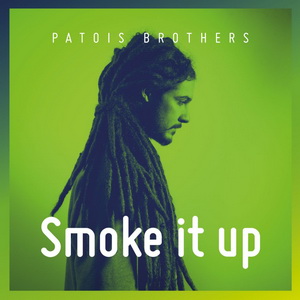 Patois Brothers - Smoke It UP Single Cover