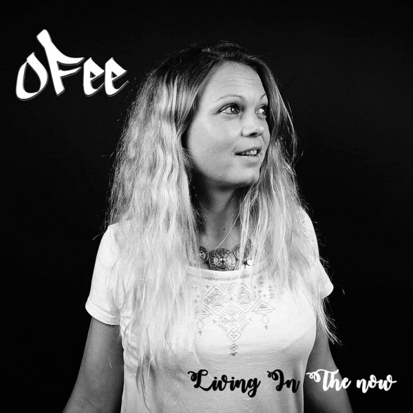 Ofee - Living In The Now