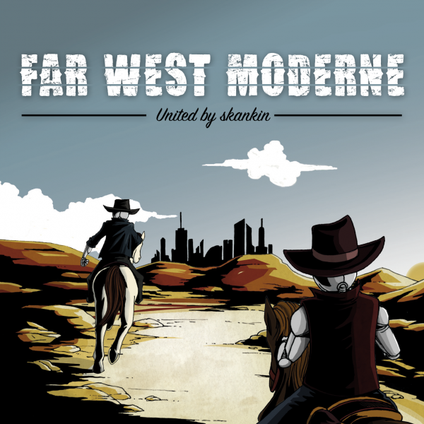 United By Skankin - Far West Moderne