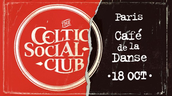 The Celtic Social Club, Café de la danse, 18 octobre 2019