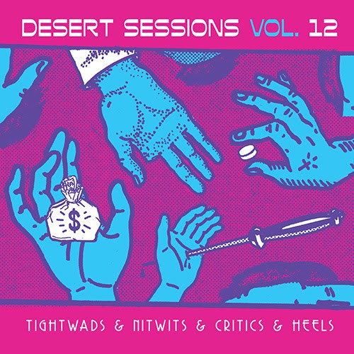 desert sessions, josh homme, Arrivederci Despair, Tightwads & Nitwits & Critics & Heels, joshua tree