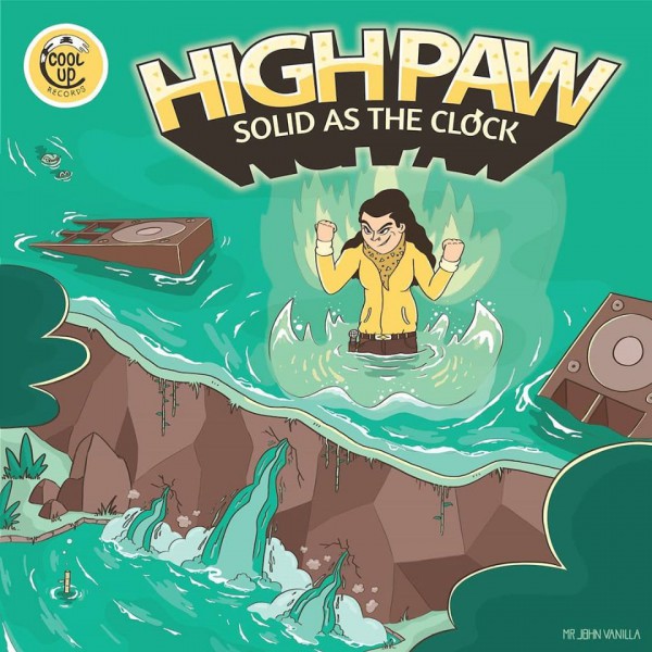 High Paw - Solid As A Clock