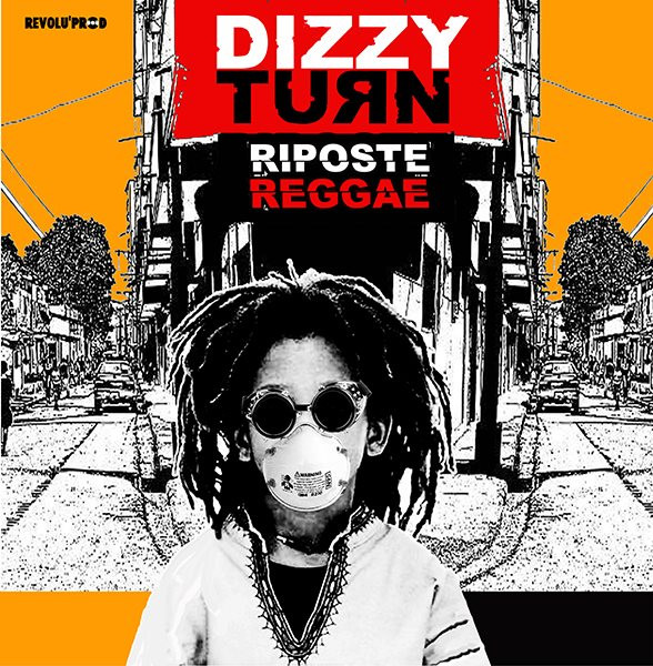 Dizzy Turn - Riposte Reggae