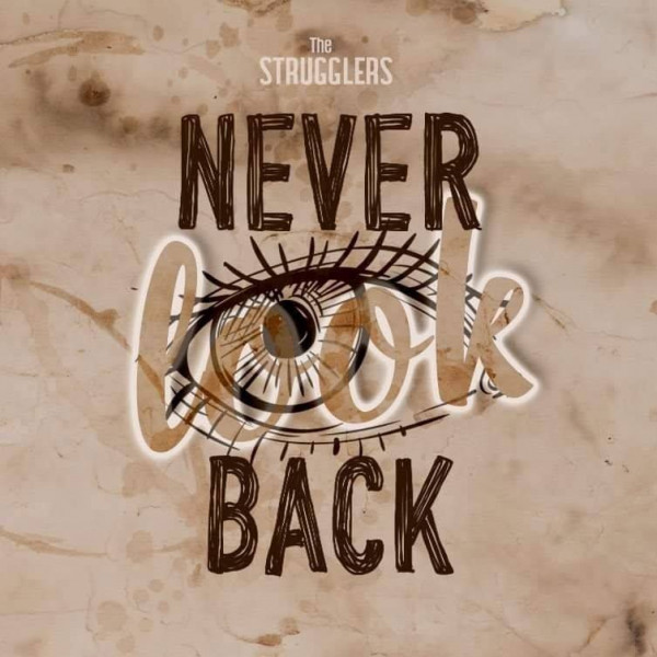 The Strugglers - Never Look Back