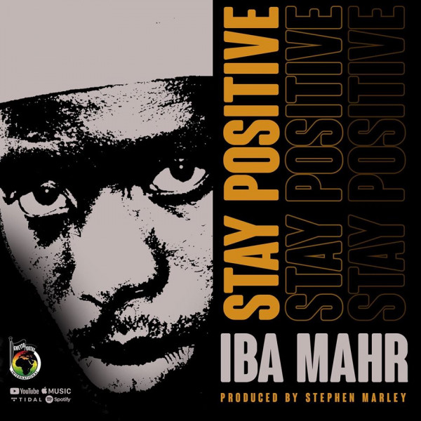 Iba Mahr - Stay Positive
